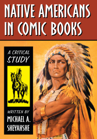 Cover image: Native Americans in Comic Books 9781476667997
