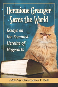 表紙画像: Hermione Granger Saves the World 9780786471379