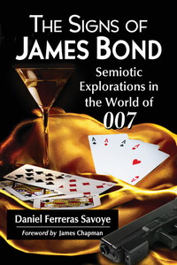 صورة الغلاف: The Signs of James Bond 9780786470563