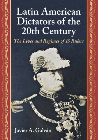 Cover image: Latin American Dictators of the 20th Century 9780786466917