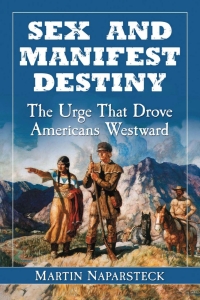 Cover image: Sex and Manifest Destiny 9780786466542