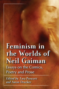 Omslagafbeelding: Feminism in the Worlds of Neil Gaiman 9780786466368