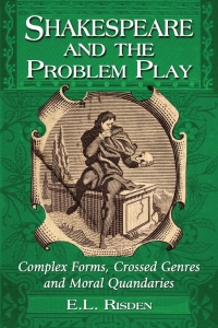 صورة الغلاف: Shakespeare and the Problem Play 9780786472437