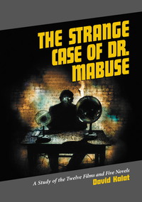 Cover image: The Strange Case of Dr. Mabuse 9780786423378