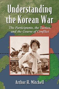 Imagen de portada: Understanding the Korean War 9780786468577
