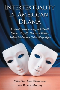 Imagen de portada: Intertextuality in American Drama 9780786463916