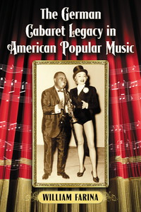 Cover image: The German Cabaret Legacy in American Popular Music 9780786468638