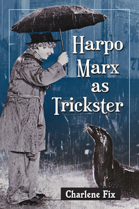 Cover image: Harpo Marx as Trickster 9780786471478