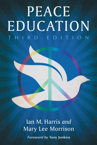 Cover image: Peace Education, 3d ed. 3rd edition 9780786472468