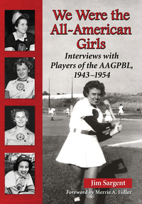 Cover image: We Were the All-American Girls 9780786469833