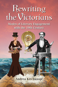 Imagen de portada: Rewriting the Victorians 9780786471348