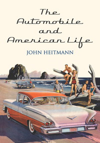 Cover image: The Automobile and American Life 9780786440139