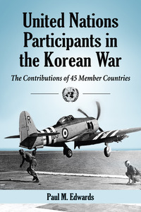 Imagen de portada: United Nations Participants in the Korean War 9780786474578