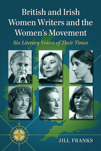 Imagen de portada: British and Irish Women Writers and the Women's Movement 9780786474080