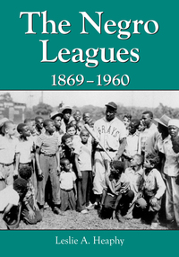 Cover image: The Negro Leagues, 1869-1960 9780786475216