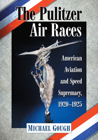 Cover image: The Pulitzer Air Races 9780786471003