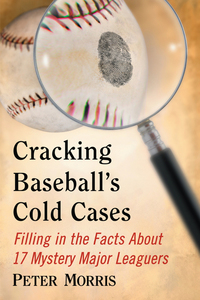 表紙画像: Cracking Baseball's Cold Cases 9780786475452