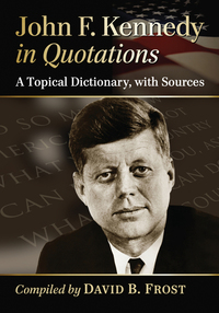 Cover image: John F. Kennedy in Quotations 9780786474929