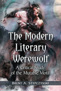 Cover image: The Modern Literary Werewolf 9780786469659