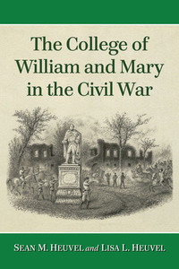 Imagen de portada: The College of William and Mary in the Civil War 9780786473090
