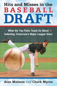 Omslagafbeelding: Hits and Misses in the Baseball Draft 9780786470310
