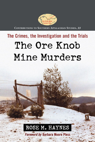 Cover image: The Ore Knob Mine Murders 9780786473168