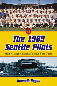 Cover image: The 1969 Seattle Pilots 9780786427864