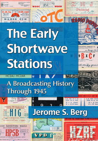 表紙画像: The Early Shortwave Stations 9780786474110