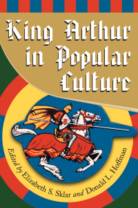 Cover image: King Arthur in Popular Culture 9780786412570