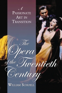 Cover image: The Opera of the Twentieth Century 9780786424658