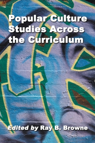 Cover image: Popular Culture Studies Across the Curriculum 9780786420247
