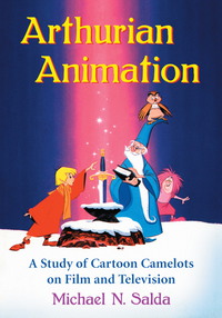 Cover image: Arthurian Animation 9780786474684