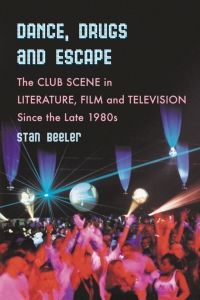 Cover image: Dance, Drugs and Escape 9780786430017