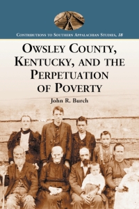 Imagen de portada: Owsley County, Kentucky, and the Perpetuation of Poverty 9780786432646