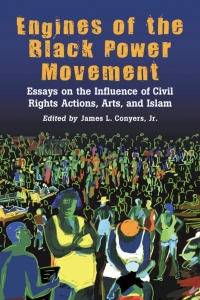 Cover image: Engines of the Black Power Movement 9780786425402
