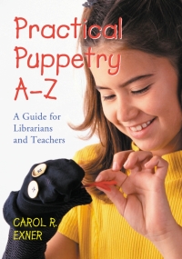 表紙画像: Practical Puppetry A-Z 9780786415168