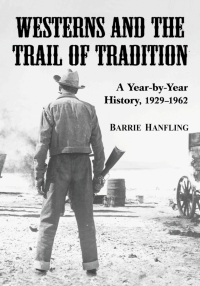 表紙画像: Westerns and the Trail of Tradition 9780786445004