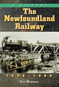 صورة الغلاف: The Newfoundland Railway, 1898-1969 9780786432615