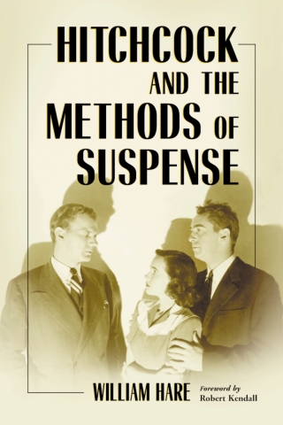 Cover image: Hitchcock and the Methods of Suspense 9780786425600