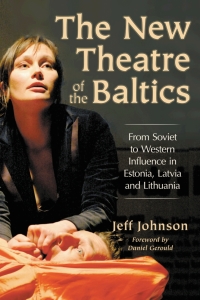 Imagen de portada: The New Theatre of the Baltics 9780786429929