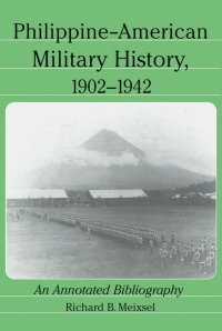 صورة الغلاف: Philippine-American Military History, 1902-1942 9780786414031