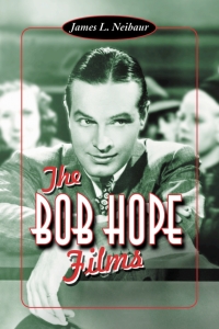 Cover image: The Bob Hope Films 9780786410507