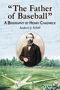 Cover image: "The Father of Baseball" 9780786432165