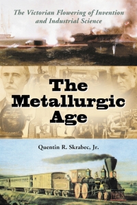 Cover image: The Metallurgic Age 9780786423262