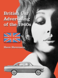 Omslagafbeelding: British Car Advertising of the 1960s 9780786419852