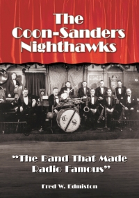 صورة الغلاف: The Coon-Sanders Nighthawks 9780786443277