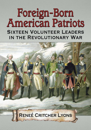 Imagen de portada: Foreign-Born American Patriots 9780786471843