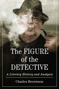 Imagen de portada: The Figure of the Detective 9780786477692