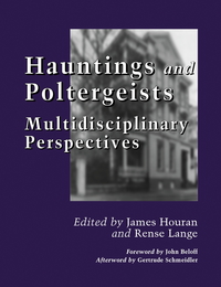Cover image: Hauntings and Poltergeists: Multidisciplinary Perspectives 9780786432493