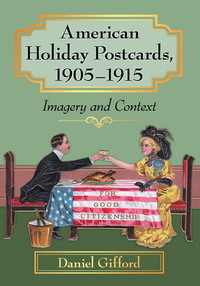 Omslagafbeelding: American Holiday Postcards, 1905-1915 9780786478170